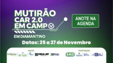 Mutirão do CAR Digital 2.0 em Diamantino começa nesta terça-feira 25 - 11 1